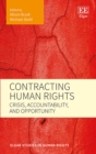 Image for Contracting human rights  : crisis, accountability, and opportunity