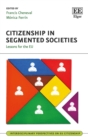 Image for Citizenship in segmented societies: lessons for the EU