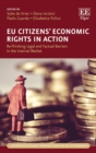 Image for Eu citizens&#39; economic rights in action  : re-thinking legal and factual barriers in the internal market