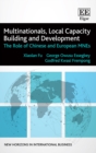 Image for Multinationals, local capacity building and development: the role of Chinese and European MNEs