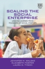 Image for Scaling the social enterprise  : lessons learned from founders of social startups