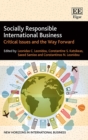 Image for Socially responsible international business  : critical issues and the way forward