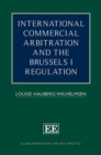 Image for International Commercial Arbitration and the Brussels I Regulation