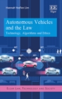 Image for Autonomous vehicles and the Law: technology, algorithms and ethics