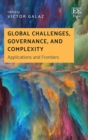 Image for Global Challenges, Governance, and Complexity: Applications and Frontiers