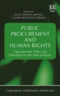Image for Public procurement and human rights  : opportunities, risks and dilemmas for the state as buyer