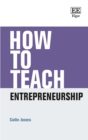 Image for How to Teach Entrepreneurship