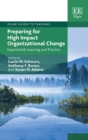 Image for Preparing for high impact organizational change: experiential learning and practice