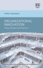 Image for Organizational Innovation: Theory, Research, and Direction
