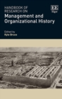 Image for Handbook of research on management and organizational history