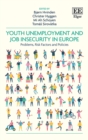 Image for Youth unemployment and job insecurity in Europe  : problems, risk factors and policies