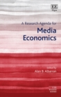 Image for A research agenda for media economics