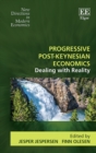 Image for Progressive post-Keynesian economics: dealing with reality