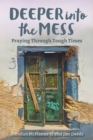 Image for Deeper into the Mess