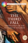 Image for The third fall: stations of the cross