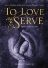 Image for To love and to serve: selected essays