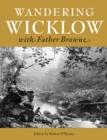 Image for Wandering Wicklow with Father Browne