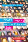 Image for Robots, Ethics and the Future of Jobs