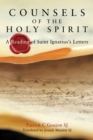 Image for Counsels of the Holy Spirit: a reading of St Ignatius&#39;s letters