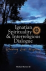 Image for Ignatian spirituality and interreligious dialogue: reading love&#39;s mystery