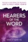 Image for Hearers of the world: praying &amp; exploring the readings Lent &amp; Holy Week