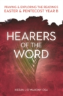 Image for Hearers of the word  : praying &amp; exploring the readings for Easter and Pentecost Year B