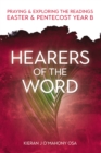 Image for Hearers of the word: praying &amp; exploring the readings for Easter and Pentecost Year B