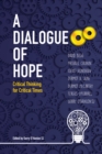Image for A dialogue of hope: critical thinking for critical times