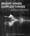 Image for Bright wings, dappled things