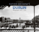 Image for Father Browne&#39;s Dublin: photographs, 1925-1950