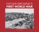 Image for Father Browne&#39;s First World War
