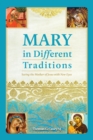 Image for Mary in different traditions: seeing the mother of Jesus with new eyes