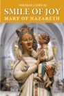 Image for Smile of joy: Mary of Nazareth