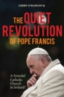 Image for The quiet revolution of Pope Francis: a synodal Catholic Church in Irelan