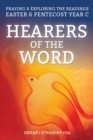 Image for Hearers of the word  : praying and exploring the readings for Easter and Pentecost Year C