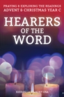 Image for Hearers of the world  : prayers and exploring the readings for Advent and Christmas, year C