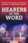 Image for Hearers of the world: prayers and exploring the readings for Advent and Christmas, year C
