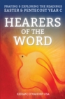 Image for Hearers of the Word: Praying and Exploring the Readings for Easter and Pentecost Year C