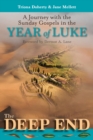 Image for The deep end  : a journey with the Sunday gospels in the year of Luke