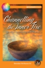 Image for Channelling the Inner Fire