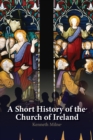 Image for A short history of the Church of Ireland