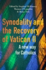 Image for Synodality and the recovery of Vatican II  : a new way for Catholics