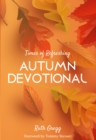 Image for Times of Refreshing : Autumn Devotional