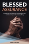 Image for Blessed Assurance : A couple seek God&#39;s protection for their unborn child - and discover hope in the midst of suffering