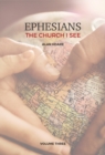 Image for Ephesians: The Church I See : A daily study of the letter of Paul to the church at Ephesus : 3