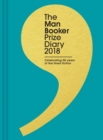 Image for The Man Booker Prize Diary 2018 : Celebrating 50 Years of the Finest Fiction