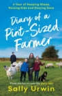 Image for Diary of a Pint-Sized Farmer