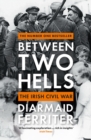 Image for Between two hells  : the Irish Civil War
