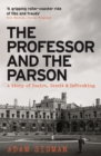 Image for The professor &amp; the parson  : a story of desire, deceit and defrocking