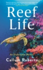 Image for Reef life  : an underwater memoir